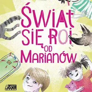 Świat się roi od Marianów