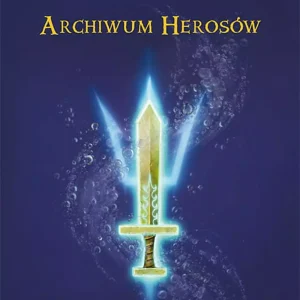 Percy Jackson i bogowie olimpijscy. Archiwum Herosów