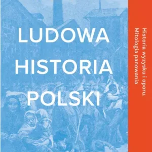 Ludowa historia Polski