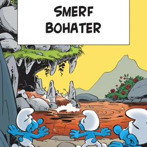 Smerfy. Smerf Bohater