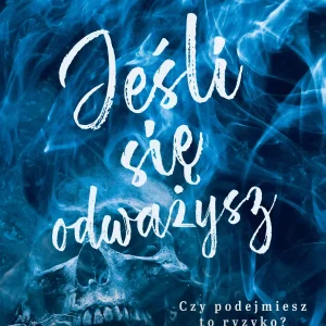 Jeśli się odważysz