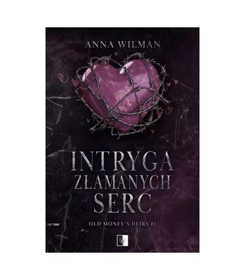 Intryga złamanych serc. Old Money's Heirs. Tom 1
