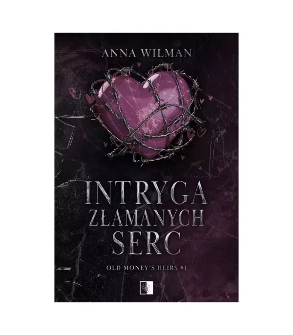 Intryga złamanych serc. Old Money's Heirs. Tom 1
