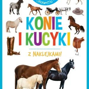 Wszystko wiem! Konie i kucyki