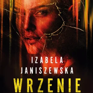 Wrzenie. Larysa Luboń i Bruno Wilczyński. Tom 4