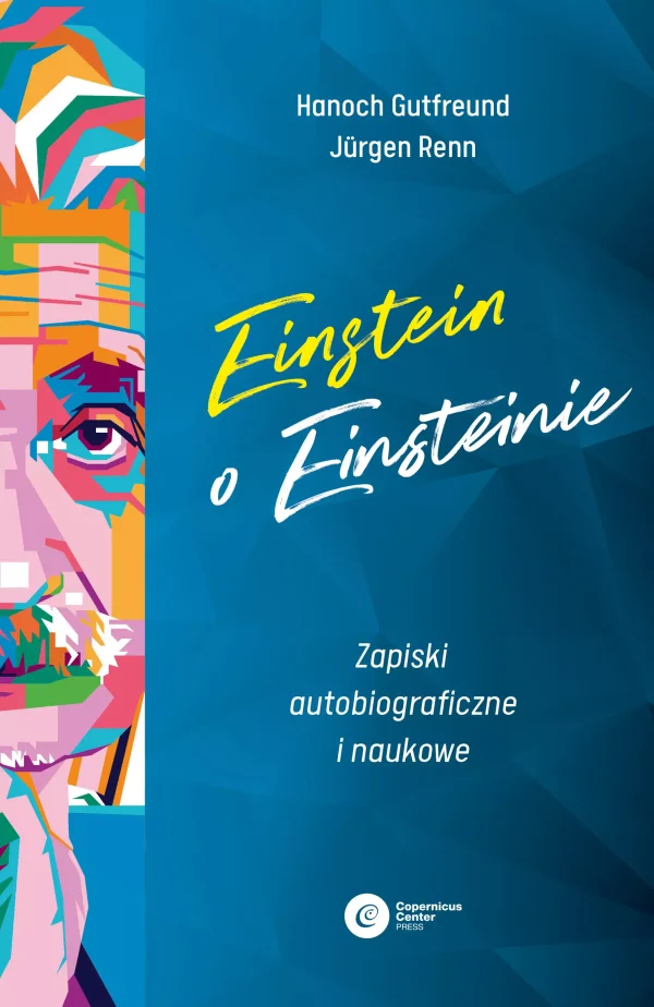 23a7dd2-einstein-o-einsteini.webp Einstein o Einsteinie. Zapiski autobiograficzne i naukowe