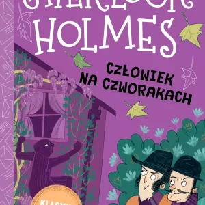 Człowiek na czworakach. Klasyka dla dzieci. Sherlock Holmes. Tom 28