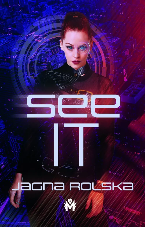 SeeIT | Cyberpunkowa wizja przyszłości