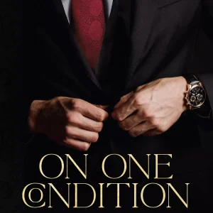 On One Condition