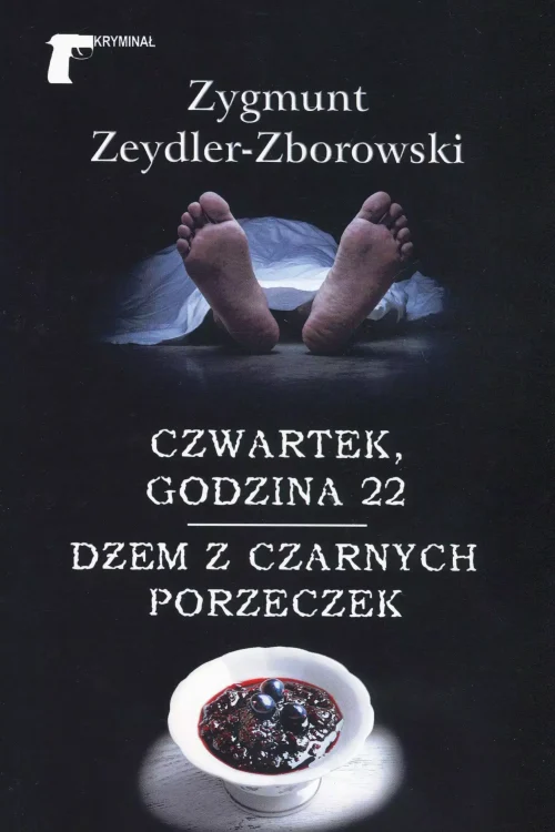 Czwartek godzina 22 / Dżem z czarnych porzeczek