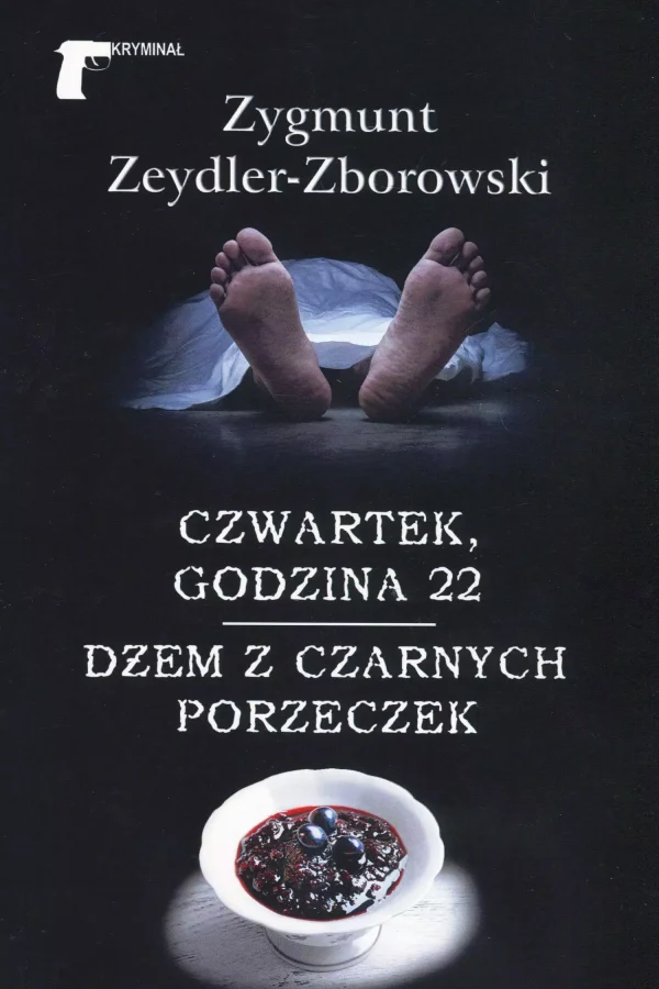 Czwartek godzina 22 / Dżem z czarnych porzeczek