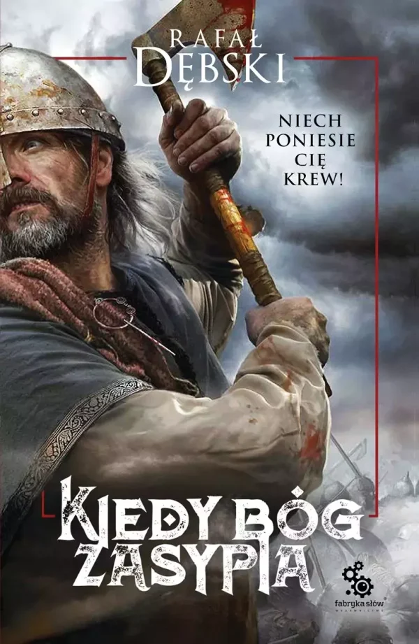 Trylogia Piastowska. Tom 1. Kiedy Bóg zasypia
