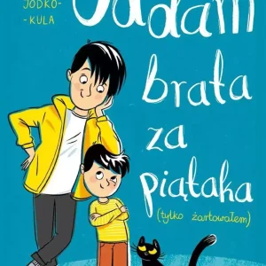 2655cd8-oddam-brata-za-piata.webp Oddam brata za piątaka (tylko żartowałem)