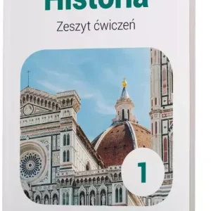 Historia 1. Zeszyt ćwiczeń dla szkół branżowych I stopnia
