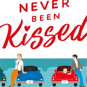 Never Been Kissed