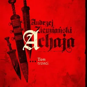 Achaja. Tom 3