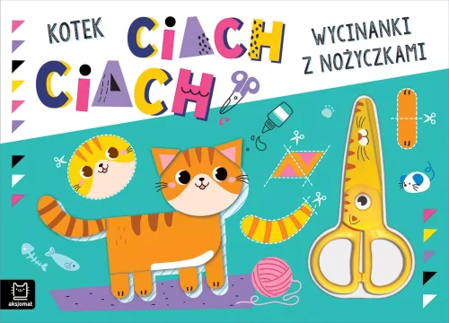 Wycinanki z nożyczkami. Kotek ciach, ciach!