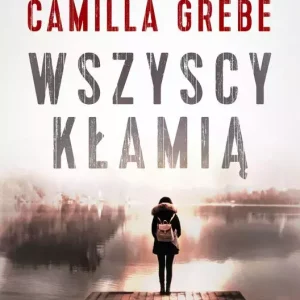Wszyscy kłamią