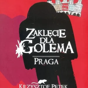 Zaklęcie dla Golema. Praga, wydanie 2