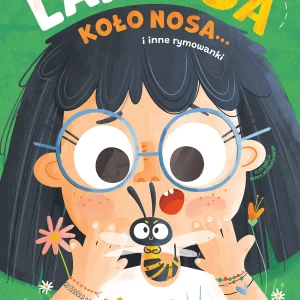 Lata osa koło nosa... i inne rymowanki