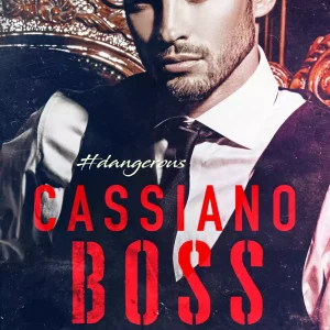#dangerous. Tom 1. Cassiano Boss