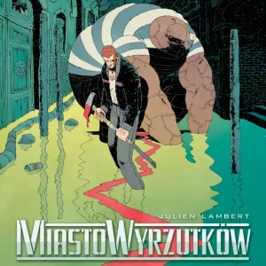 Miasto Wyrzutków. Tom 3. Grobowiec olbrzyma