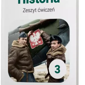 Historia 3. Zeszyt ćwiczeń dla szkół branżowych I stopnia