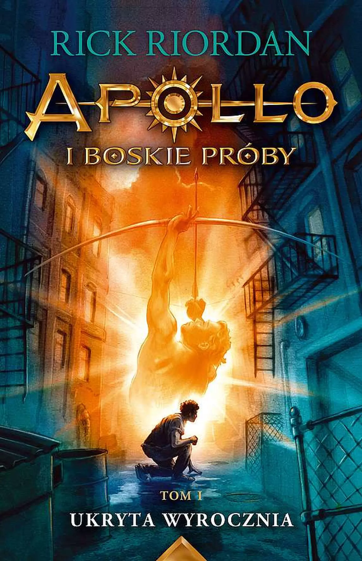 Apollo i boskie próby | Ukryta wyrocznia | Tom 1 | Rick Riordan