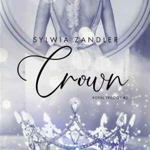 Royal Trilogy. Tom 2. Crown (wersja kieszonkowa)