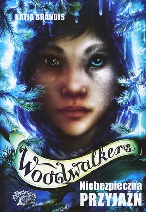 2c2fb8a-niebezpieczna-przyja.webp Niebezpieczna przyjaźń. Cykl Woodwalkers. Tom 2