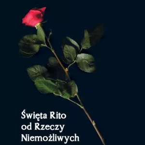 Święta Rito od Rzeczy Niemożliwych
