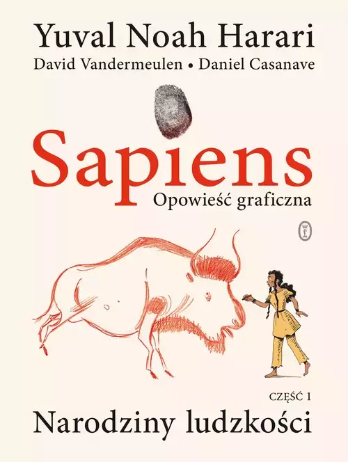 Sapiens. Opowieść graficzna. Tom 1 Narodziny ludzkości