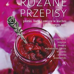 Różane przepisy