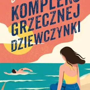 Kompleks grzecznej dziewczynki. Tom 1. Avalon Bay.