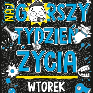Wtorek. Najgorszy tydzień życia