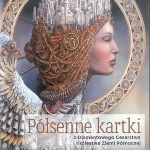 Półsenne kartki z Diamentowego Cesarstwa i Królestwa Ziemi Północnej Epopeja