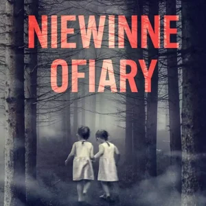 Komisarz Olga Balicka. Tom 1. Niewinne ofiary