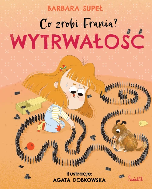 Co zrobi Frania? Tom 9. Wytrwałość