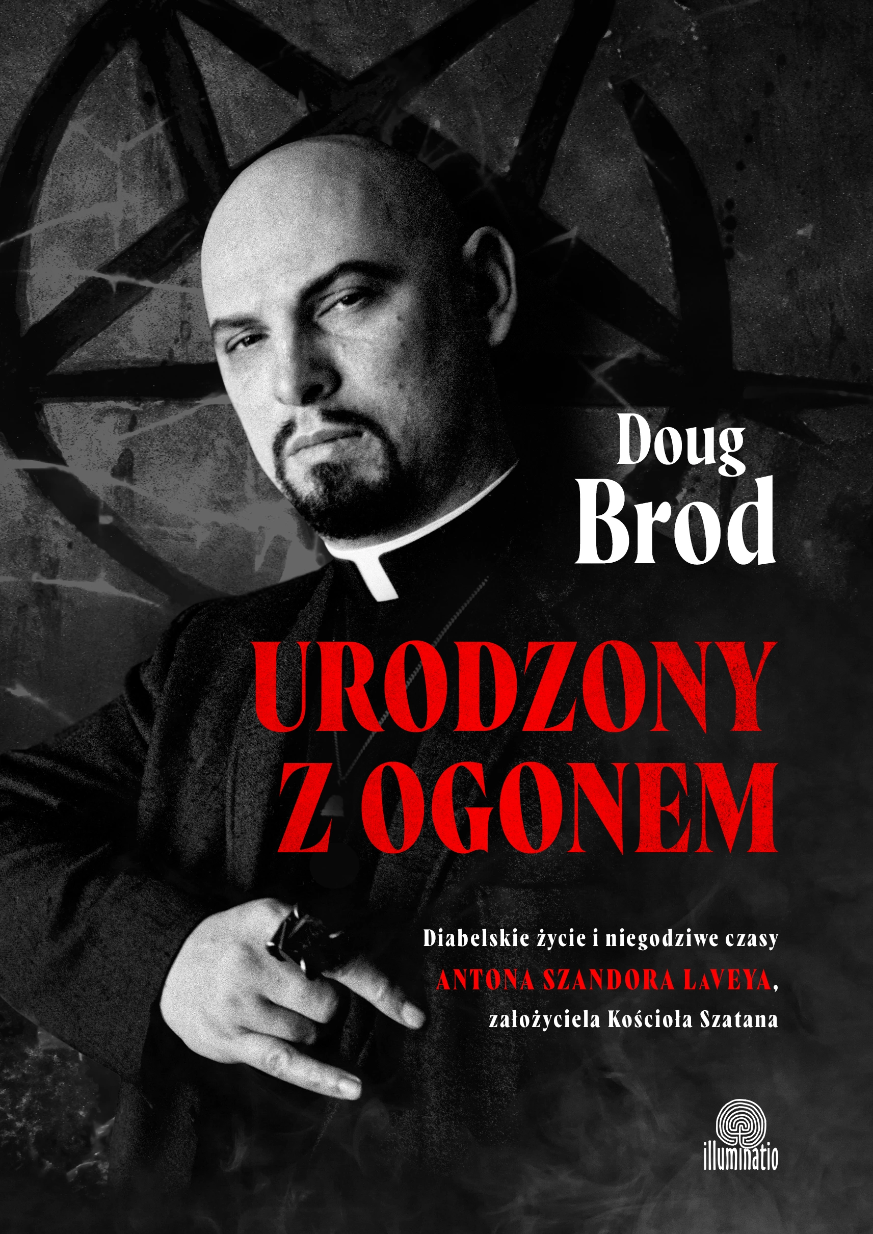 Urodzony z ogonem | Biografia Antona Szandora LaVeya – założyciela Kościoła Szatana
