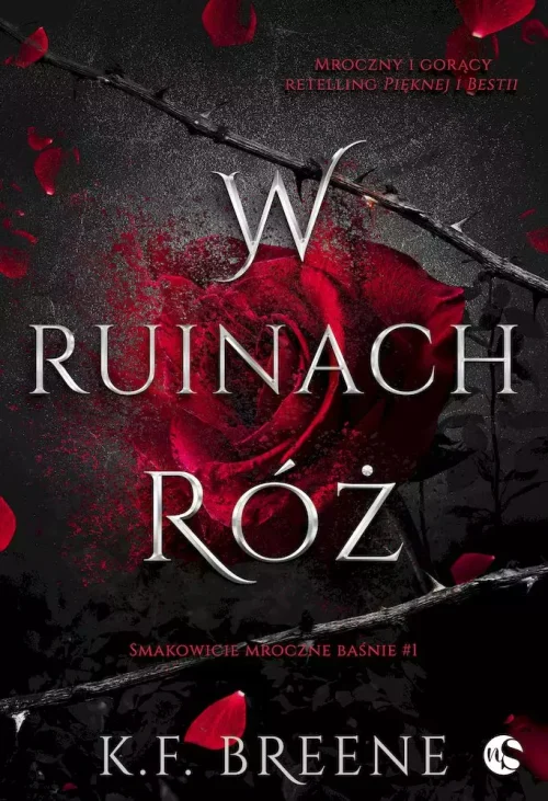 Smakowicie mroczne baśnie Tom 1. W ruinach róż