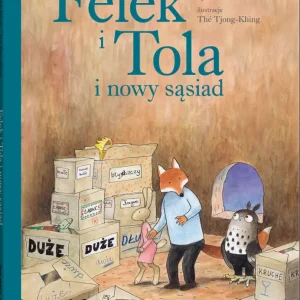 Felek i Tola i nowy sąsiad