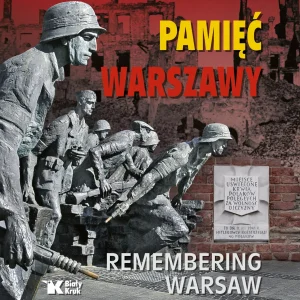 Pamięć Warszawy. Remembering Warsaw