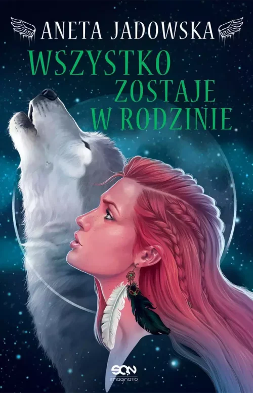 Heksalogia o Dorze Wilk. Tom 4. Wszystko zostaje w rodzinie