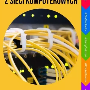 Zbiór zadań z sieci komputerowych
