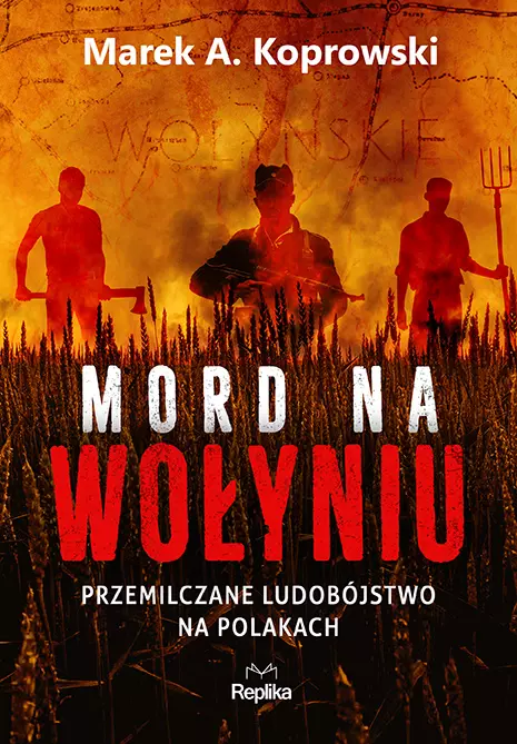 305a85d-mord-na-wolyniu-prze.webp Mord na Wołyniu. Przemilczane ludobójstwo na Polakach