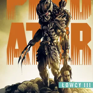 Predator | Łowcy 3 | Powrót do dżungli