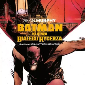 Batman. Klątwa Białego Rycerza
