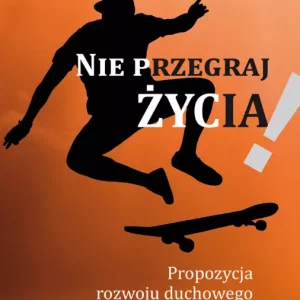 Nie przegraj życia