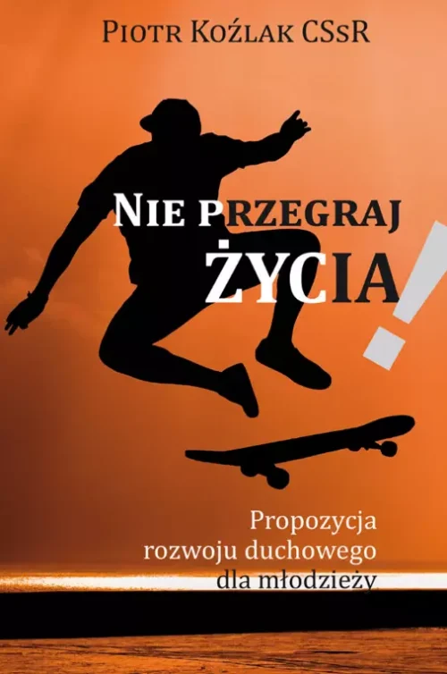 Nie przegraj życia