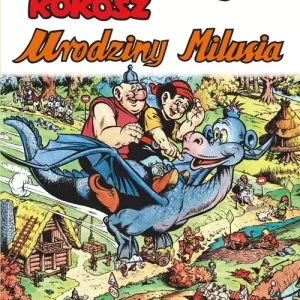 Kajko i Kokosz. Urodziny Milusia